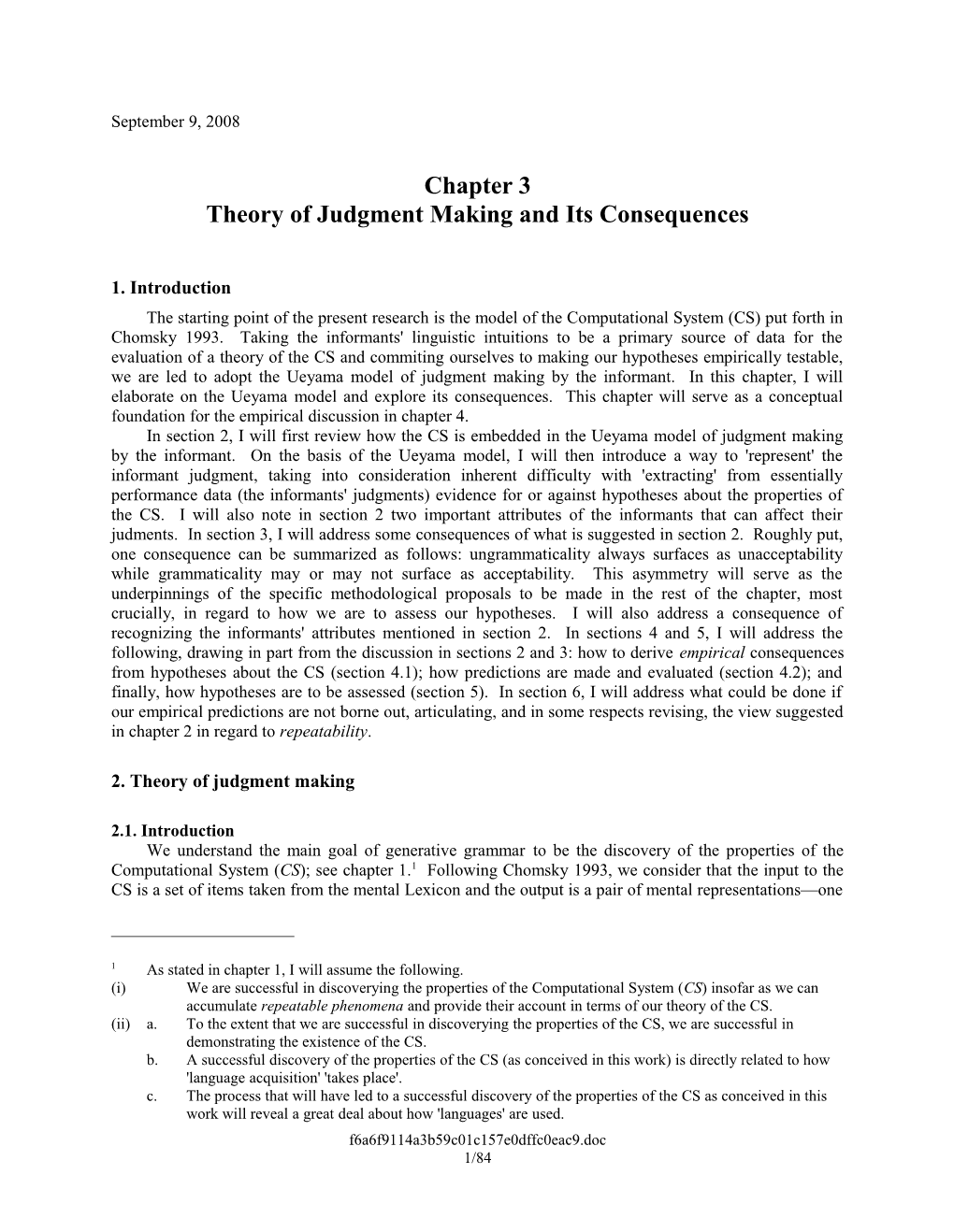 Theory of Judgment Making and Its Consequences