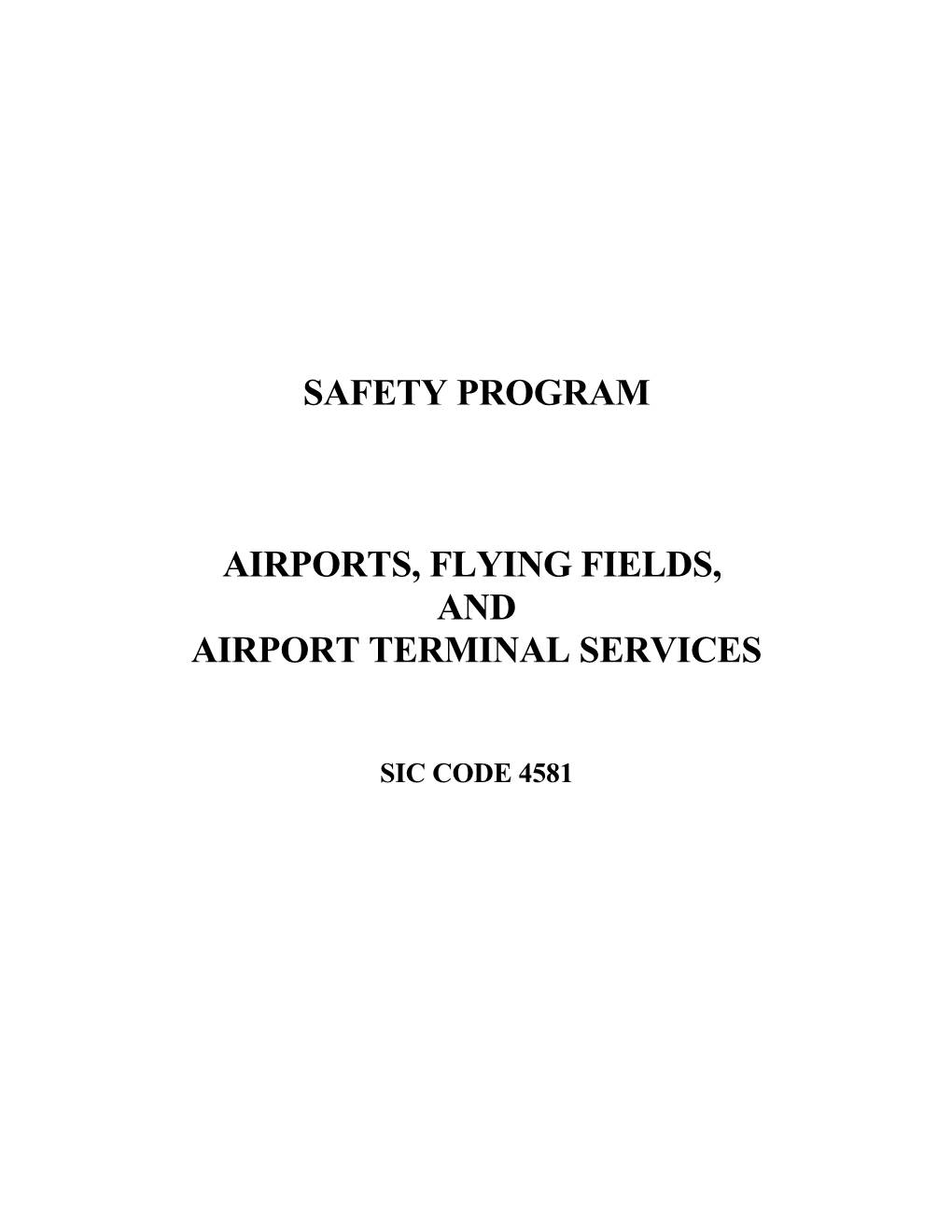 Airports, Flying Fields and Airport Terminal Safety Program
