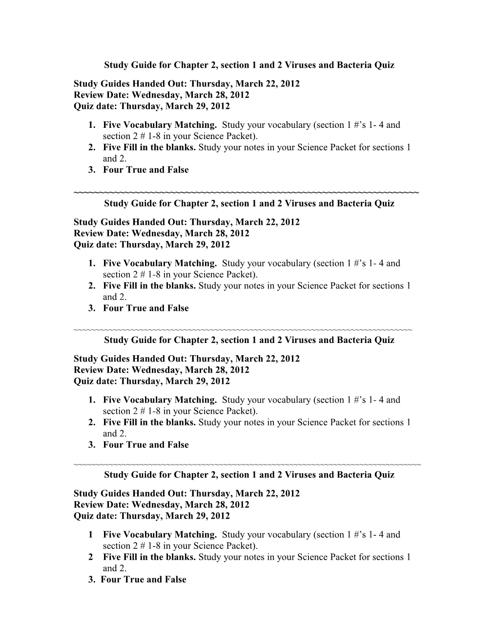 Study Guide for Chapter 2, Section 1 and 2 Viruses and Bacteria Quiz