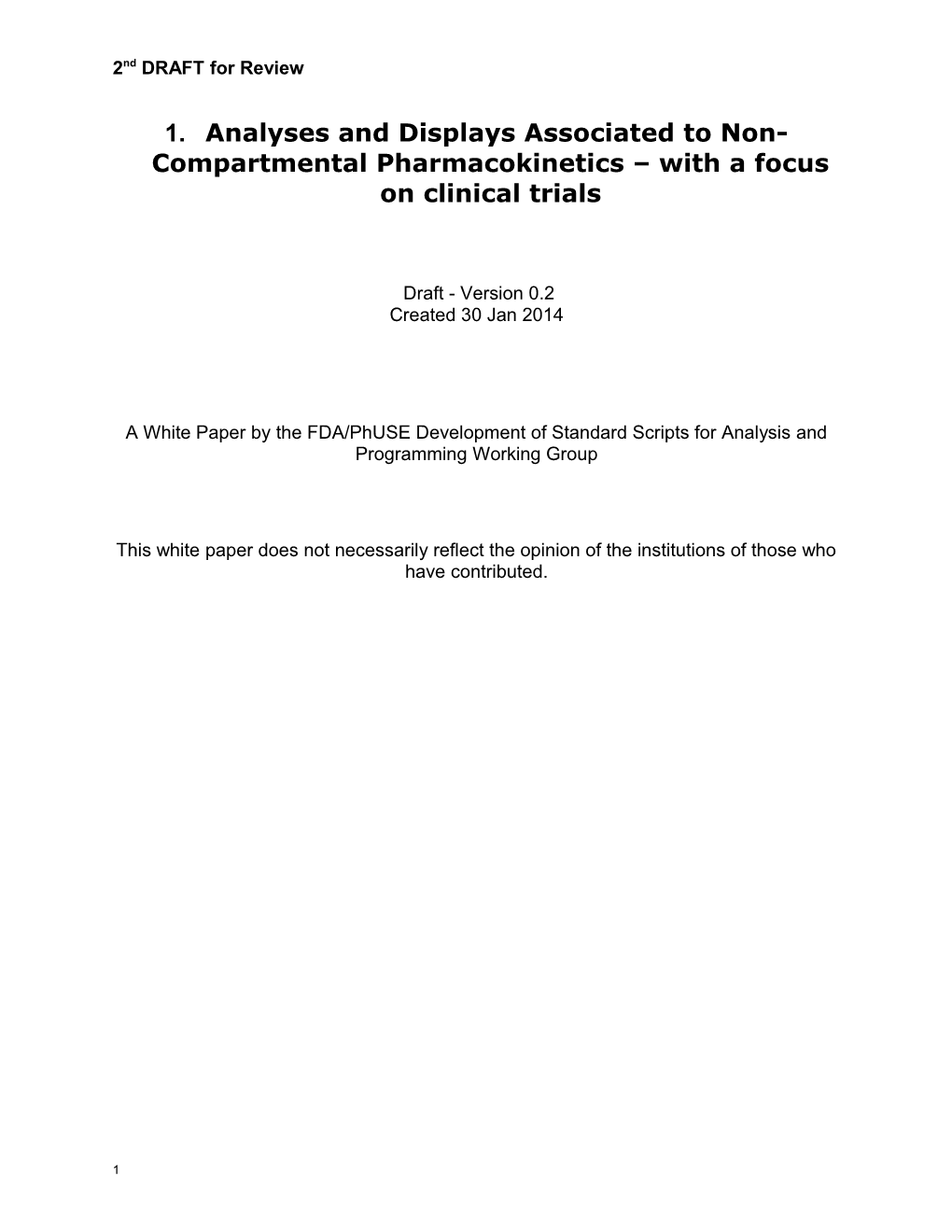 1. Analyses and Displays Associated to Non-Compartmental Pharmacokinetics with a Focus