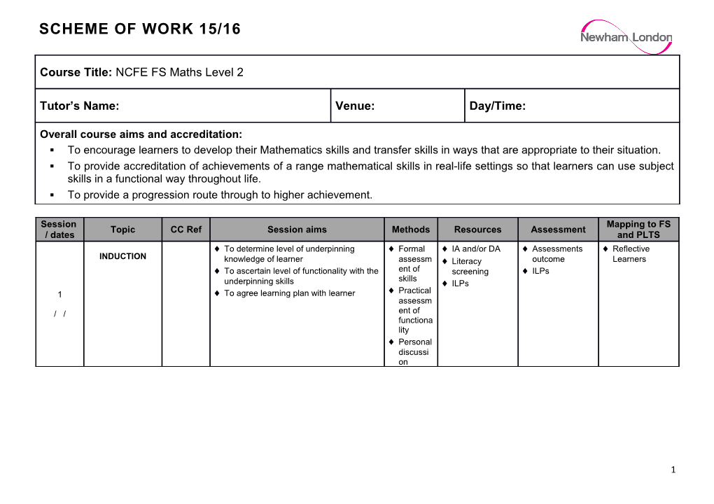 SCHEME of WORK (To Be Completed by the Tutor at the Start of the Course Programme)