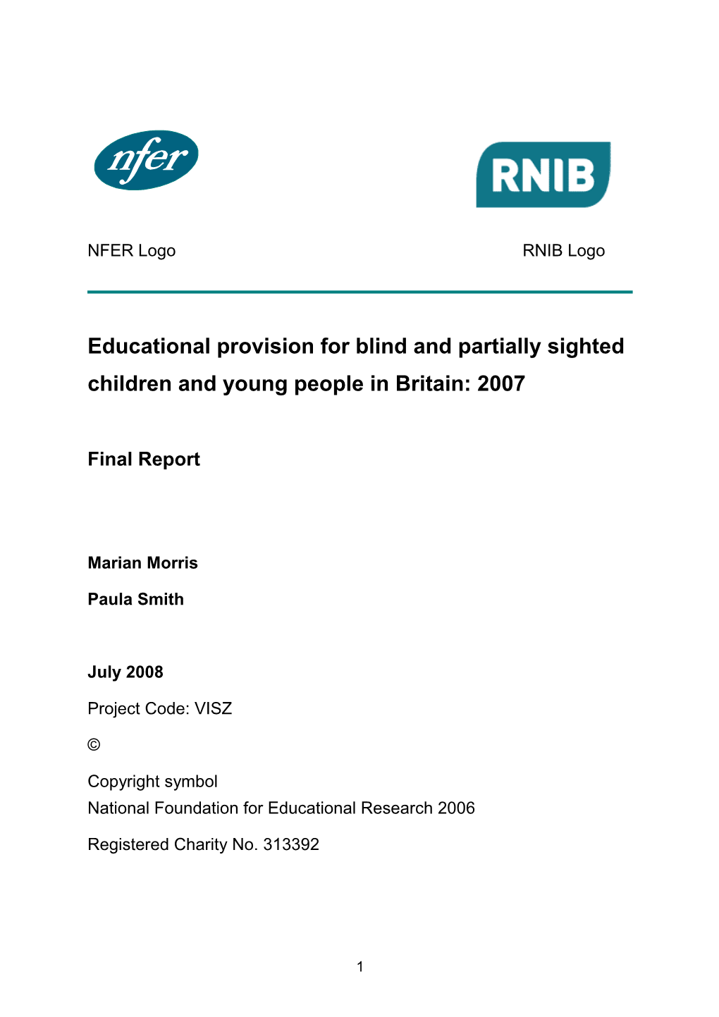 Educational Provision for Blind and Partially Sighted Children and Young People in Britain: 2007