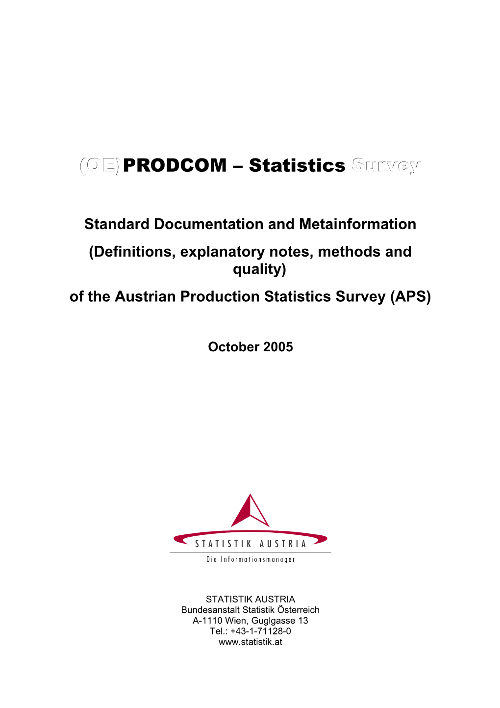 Standard Documentation and Metainformation