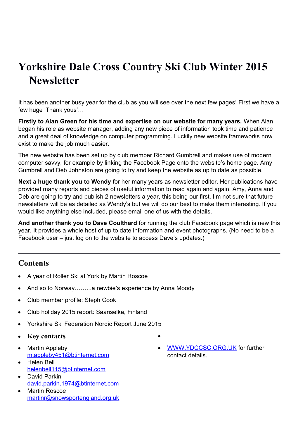 Yorkshire Dale Cross Country Ski Club Winter 2015 Newsletter