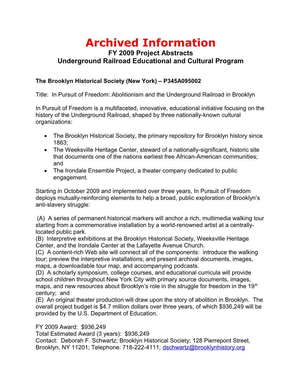 Archived: FY 2009 Project Abstracts for the Underground Railroad Educational and Cultural