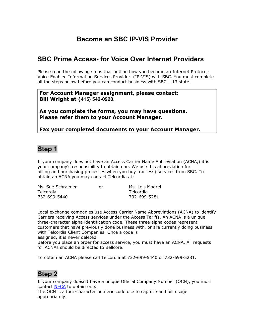 SBC Prime Accesssm for Voice Over Internet Providers