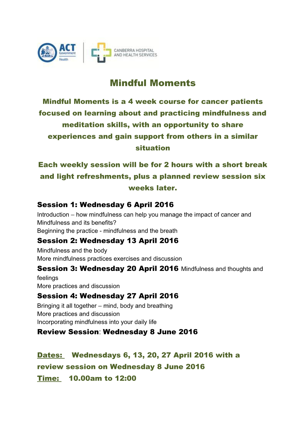 Mindful Moments Is a 4 Week Course for Cancer Patients Focused on Learning About and Practicing
