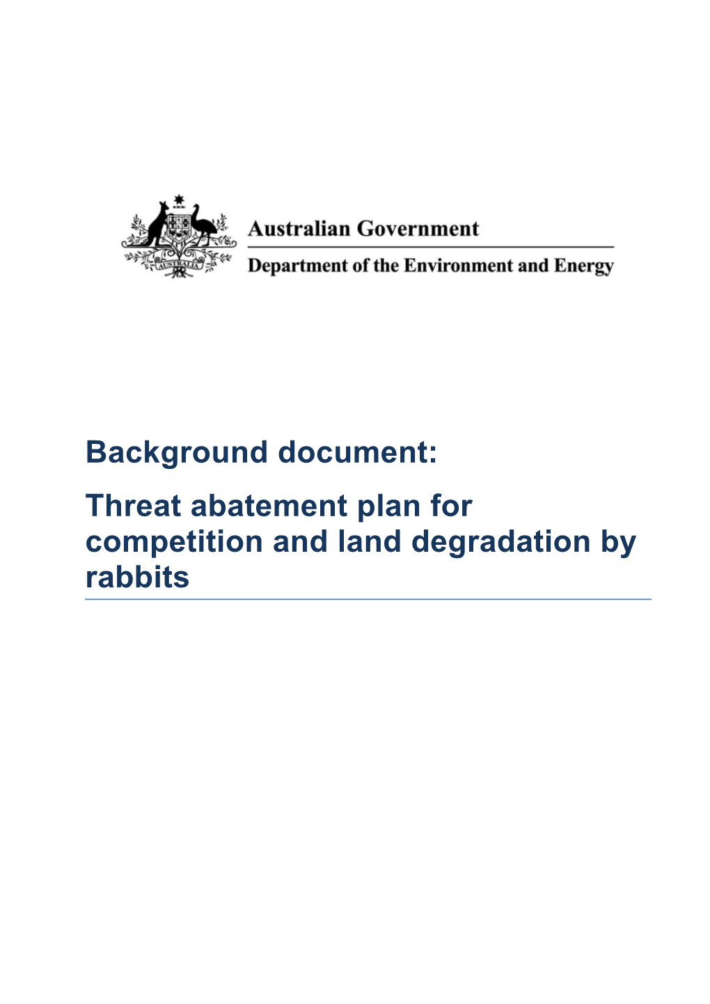 Background Document: Threat Abatement Plan for Competition and Land Degradation by Rabbits