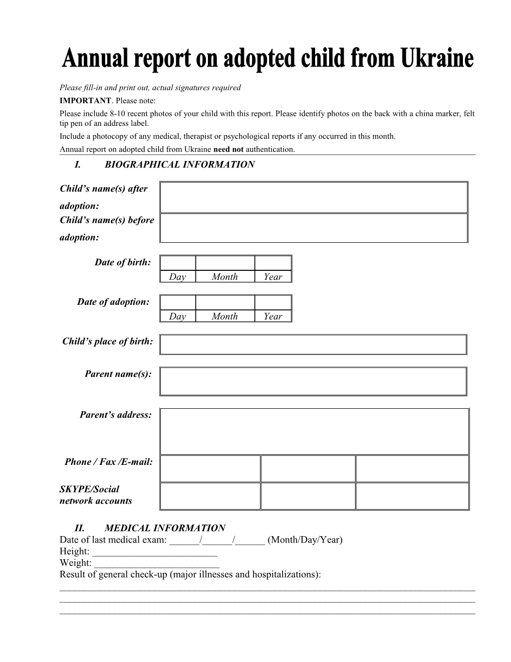 Please Fill-In and Print Out, Actual Signatures Required