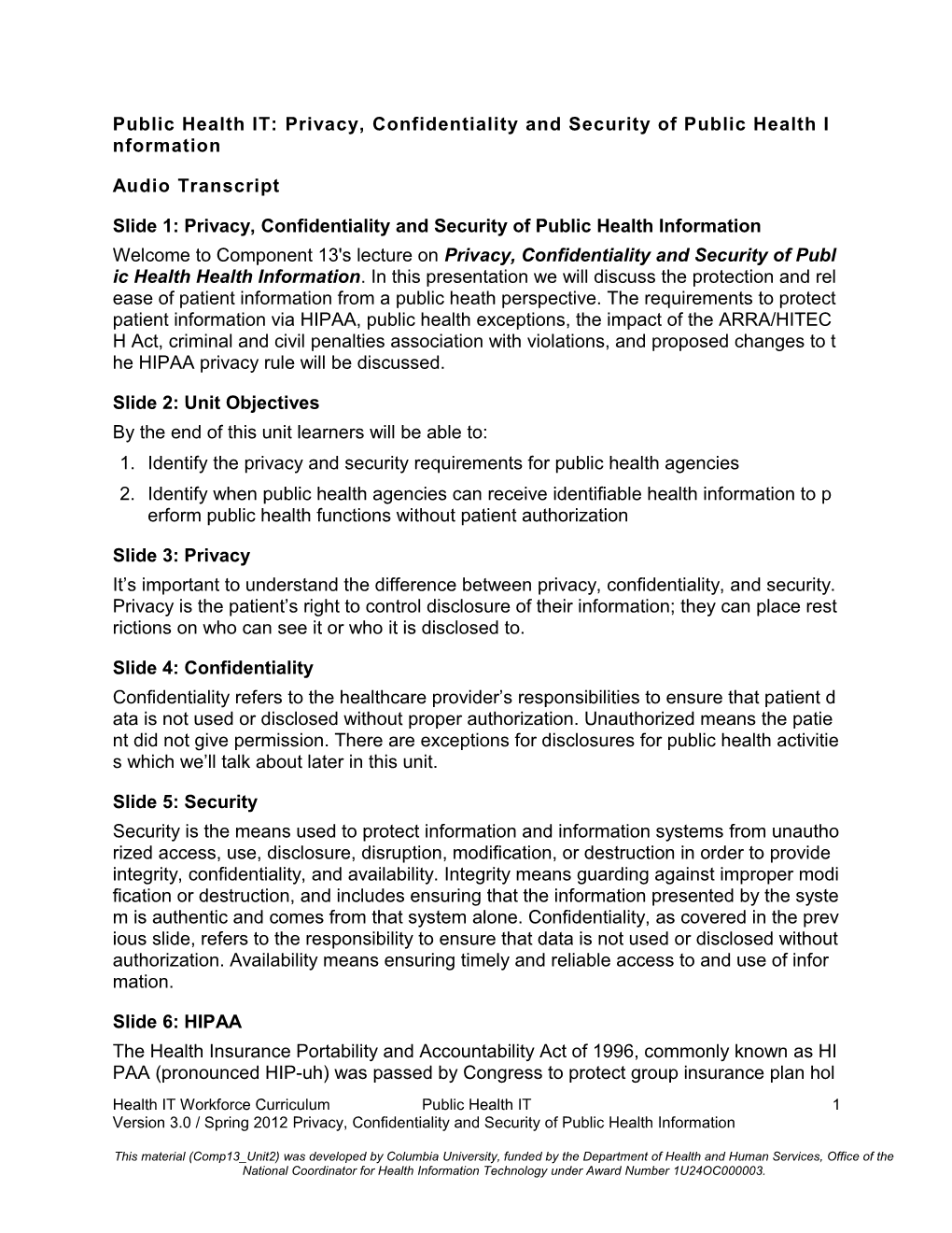 Public Health IT: Privacy, Confidentiality and Security of Public Health Information