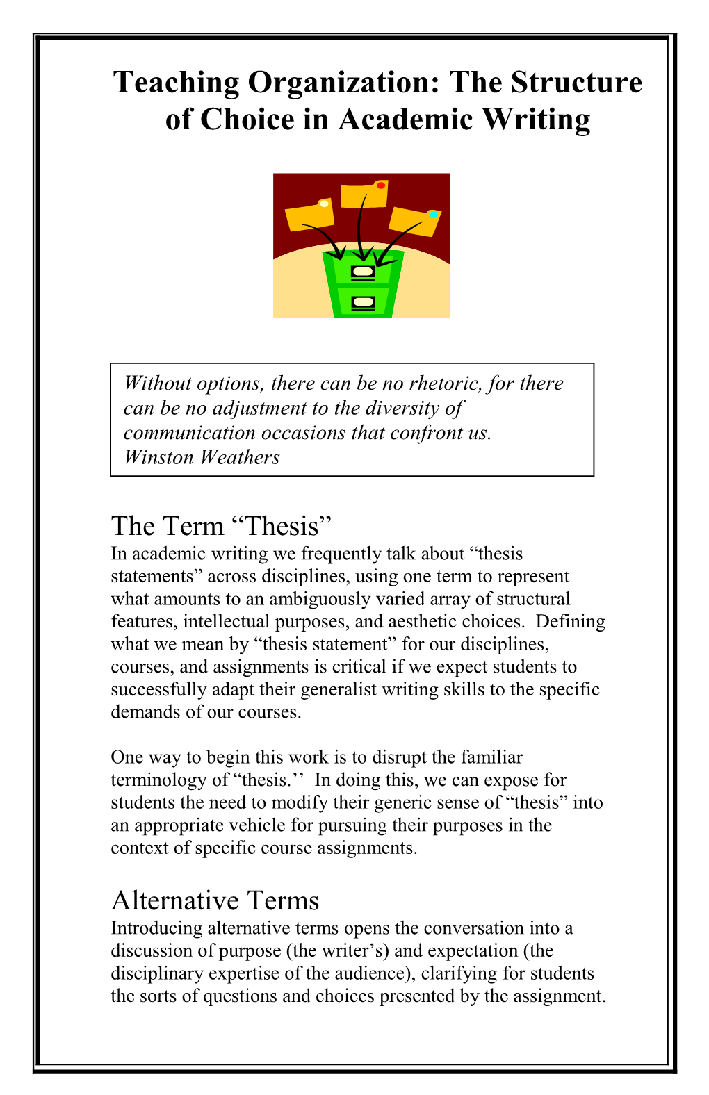 Teaching Organization: the Structure of Choice in Academic Writing