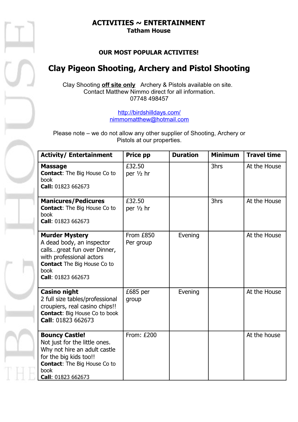 Clay Pigeon Shooting, Archery and Pistol Shooting