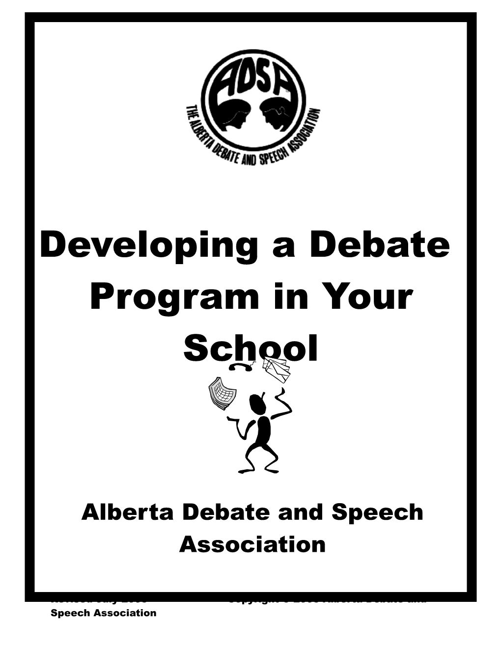 A) Discussion Style Debate (Junior High)