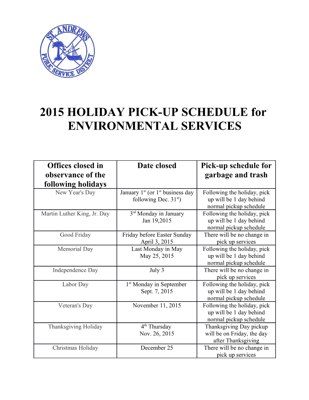 2015 HOLIDAY PICK-UP SCHEDULE For