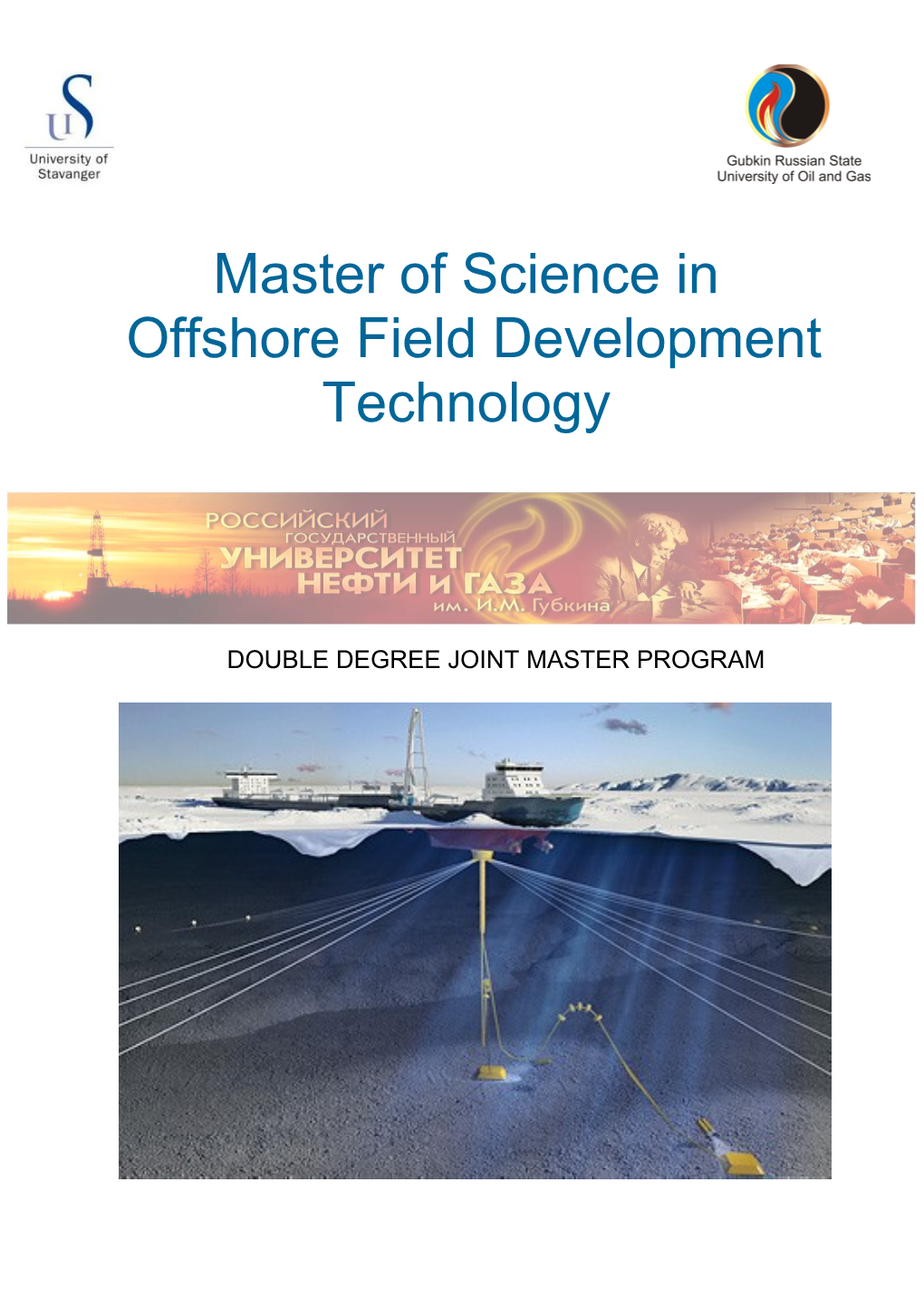 Offshore Field Development Technology