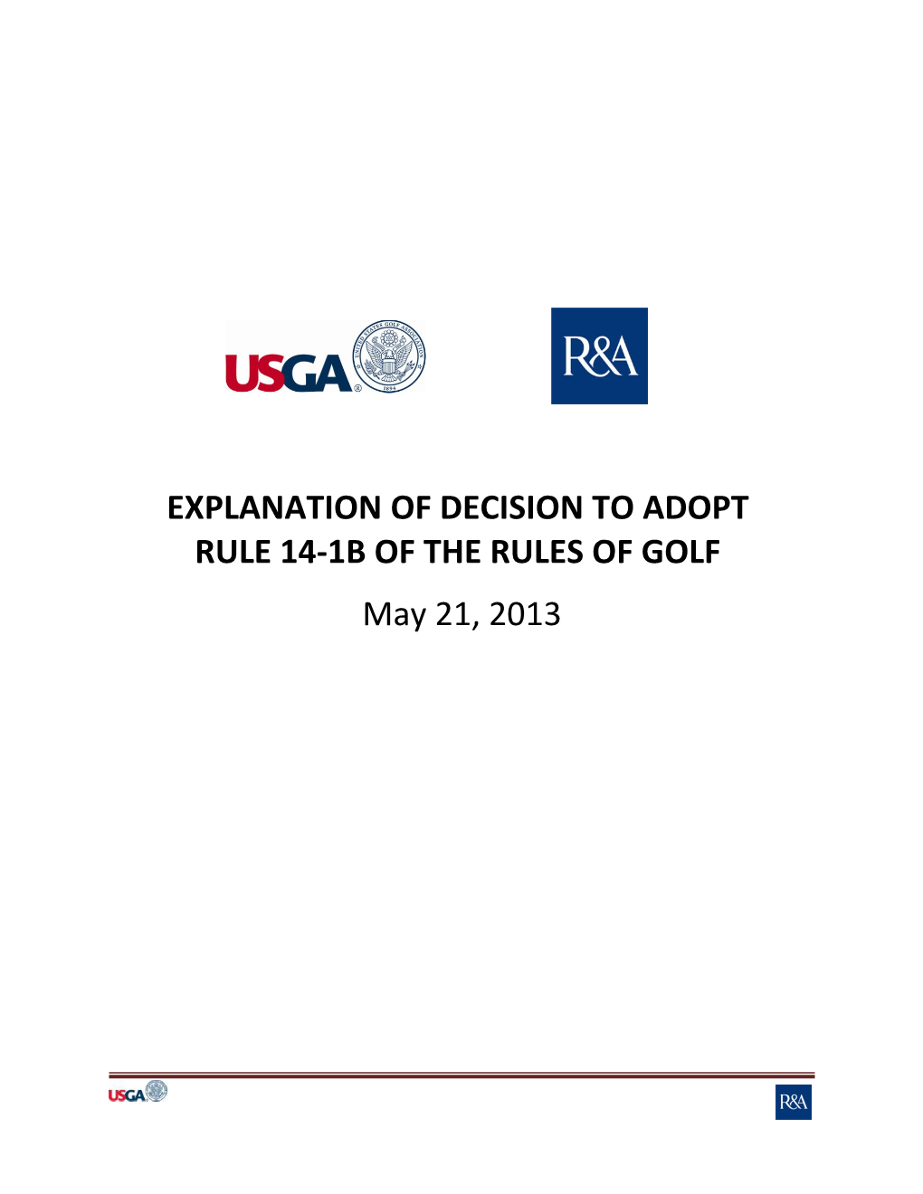 Explanation of Decision to Adopt Rule 14-1B of the Rules of Golf