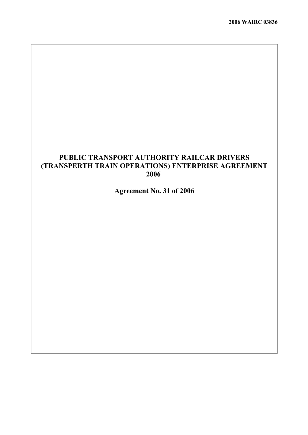 Public Transport Authority Railcar Drivers (Transperth Train Operations) Enterprise Agreement