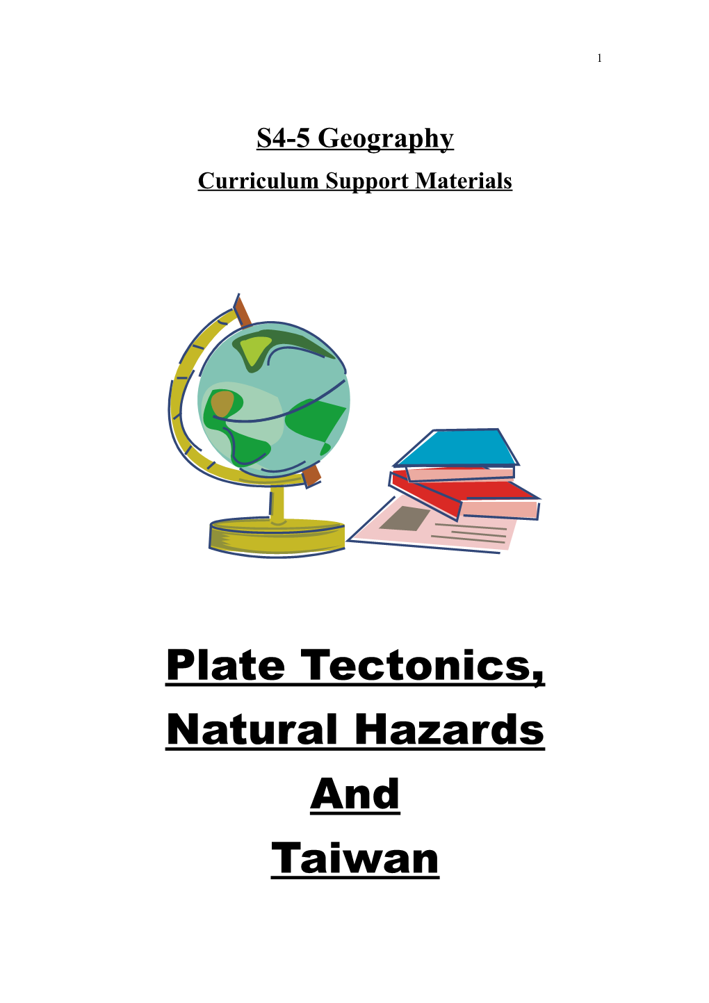 Plate Tectonics, Natural Hazards and Taiwan