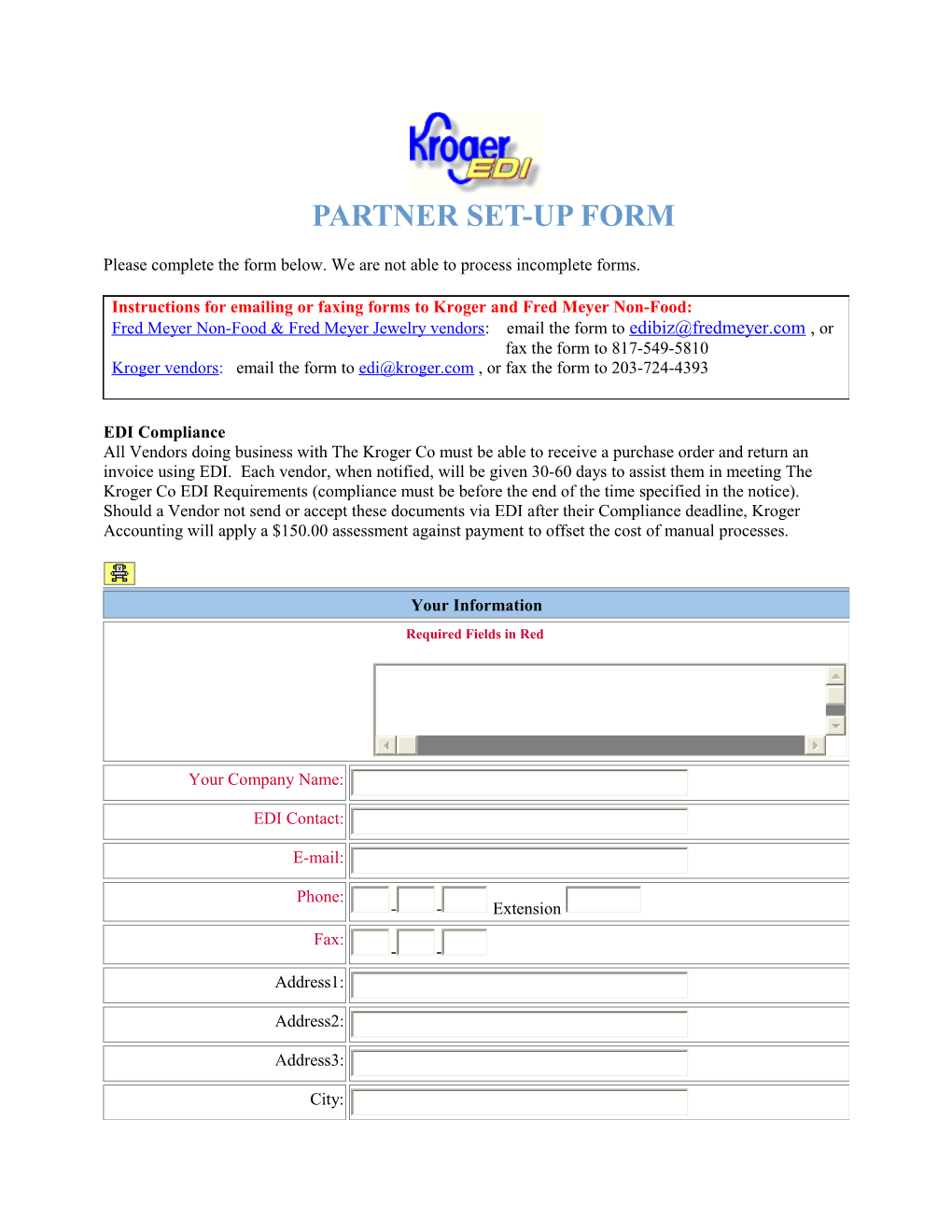EDI Compliance All Vendors Doing Business with the Kroger Co Must Be Able to Receive A