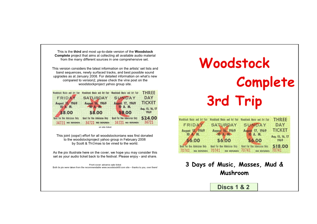 This Is the Third and Most Up-To-Date Version of the Woodstock Complete Project That Aims