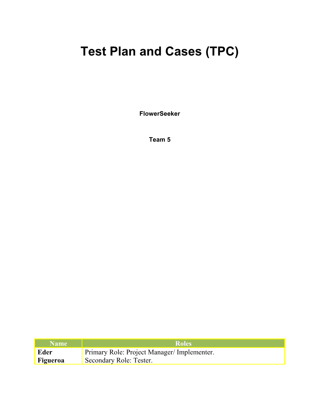 Test Plan and Cases (TPC)