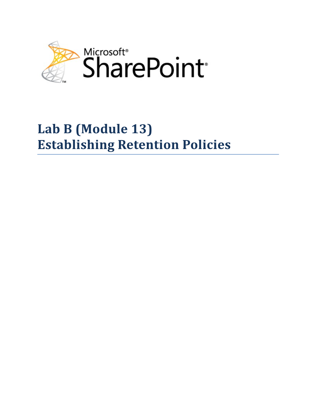 Lab B (Module 13) Establishing Retention Policies