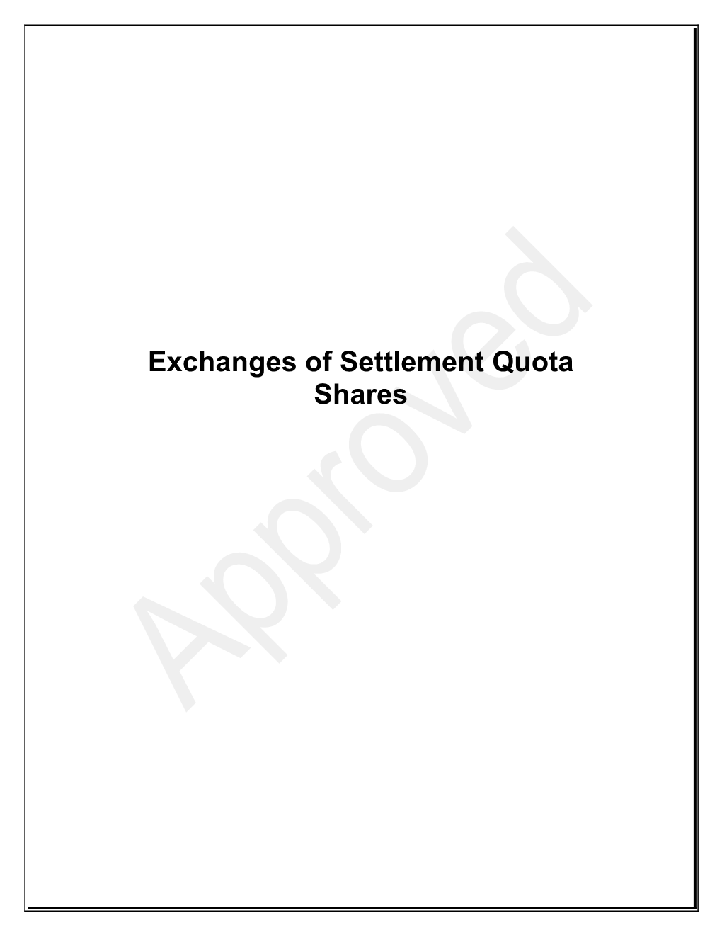 Exchanges of Quota Under S 173 & S174 of the MF Act