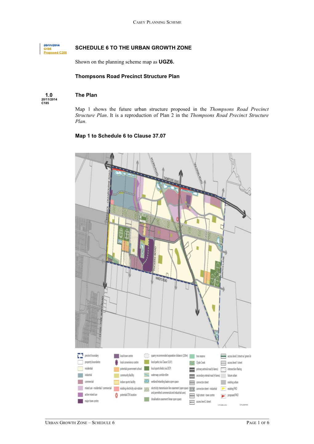 Shown on the Planning Scheme Map As UGZ6