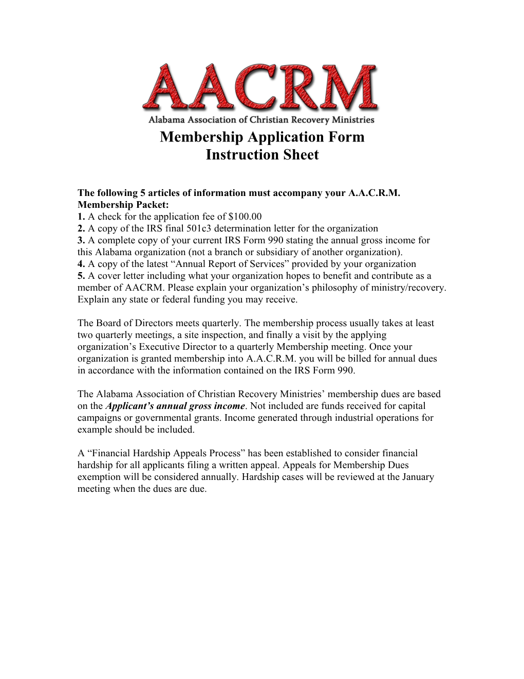 The Following 5 Articles of Information Must Accompany Your A.A.C.R.M.Membership Packet