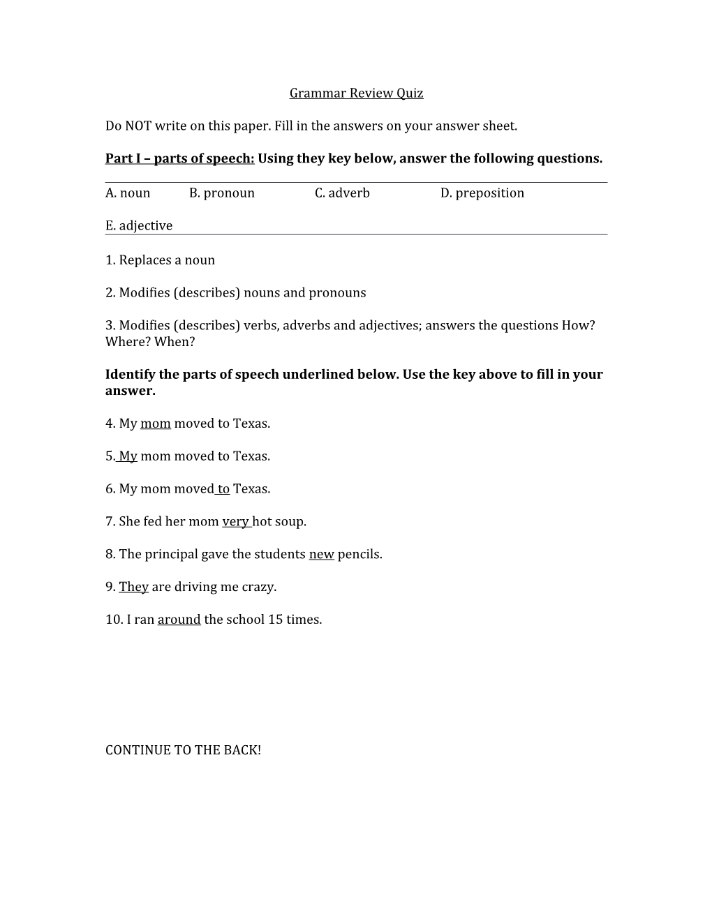 Part I Parts of Speech: Using They Key Below, Answer the Following Questions