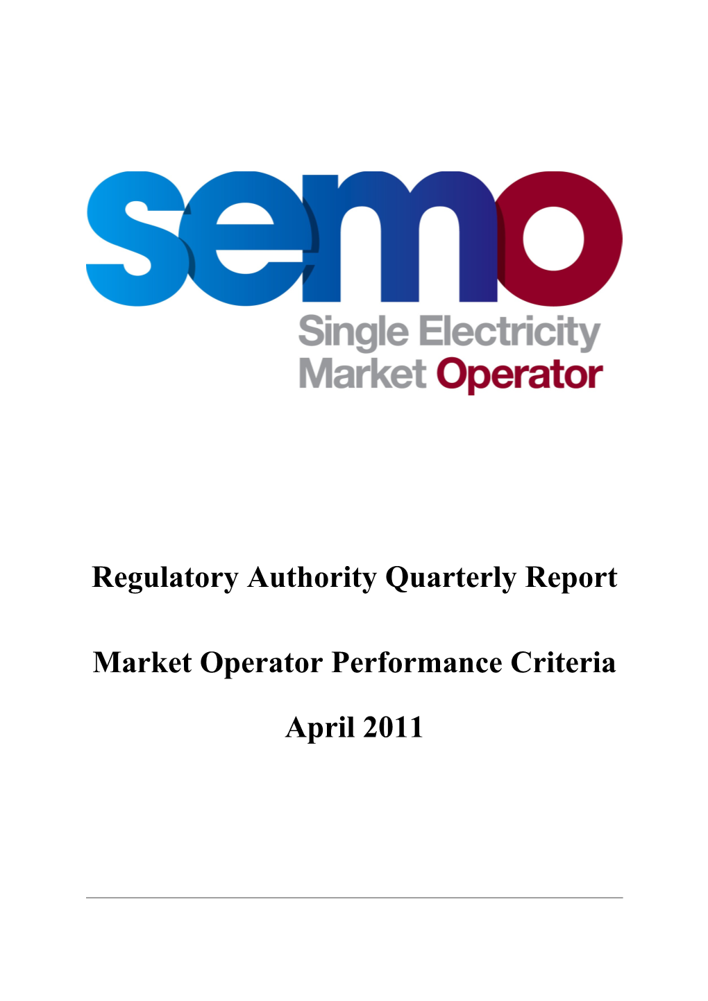 Regulatory Authority Quarterly Report