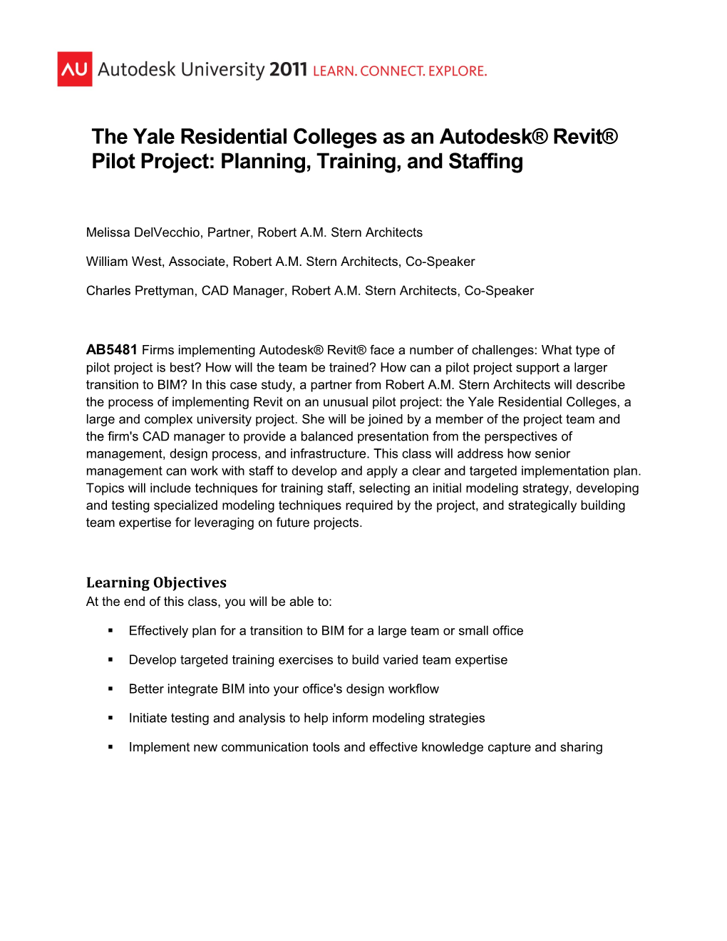 The Yale Residential Colleges As An Autodesk? Revit? Pilot Project: Planning, Training, And Staffing