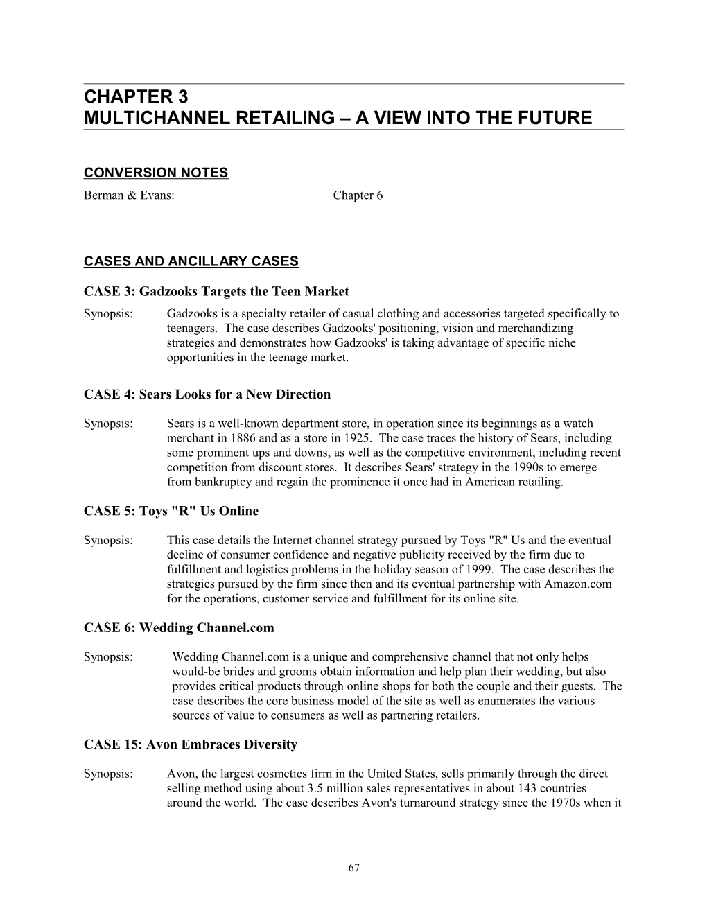 Multichannel RETAILING a View Into the Future