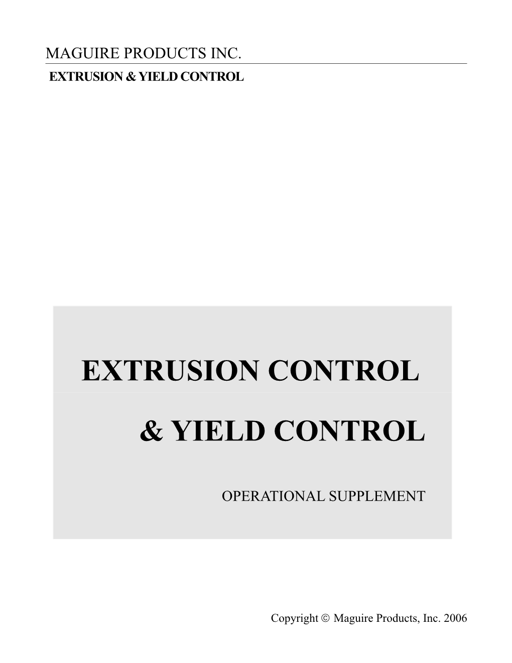 Extrusion & Yield Control