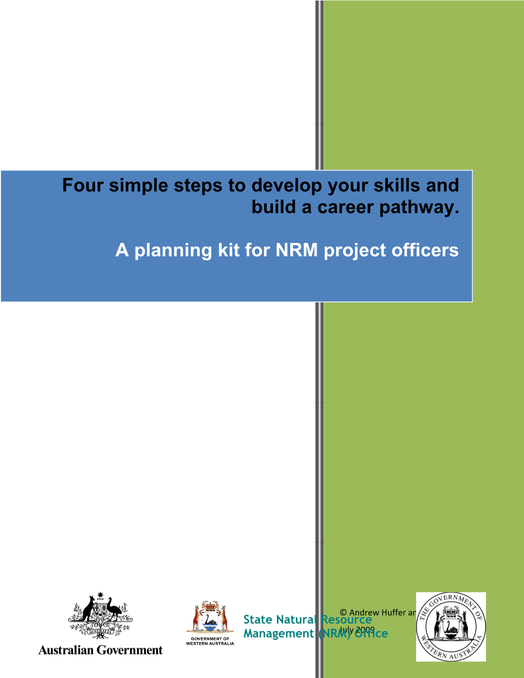 Four Simple Steps to Develop Your Skills and Build a Career Pathway. a Planning Kit For