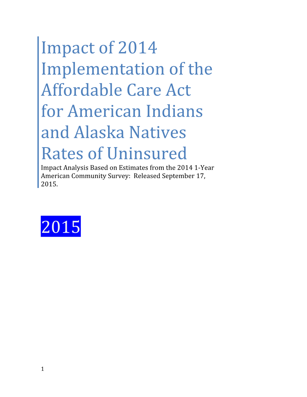 1-Year 2014 American Community Survey, September 17, 2015