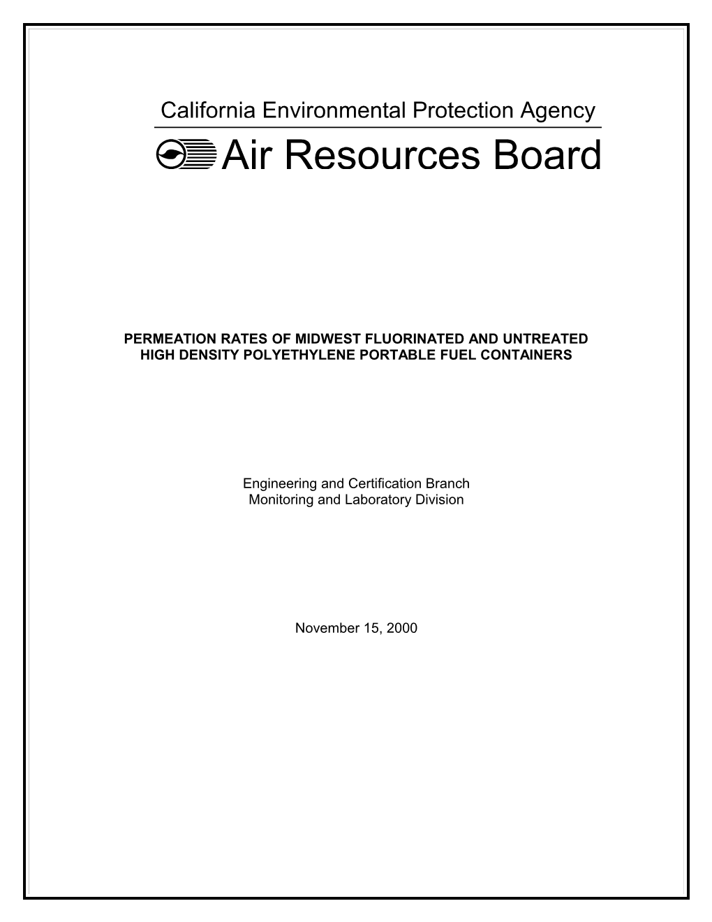 Research Abstract: 2000-11-15 Permeation Rates of Midwest Fluorinated and Untreated High