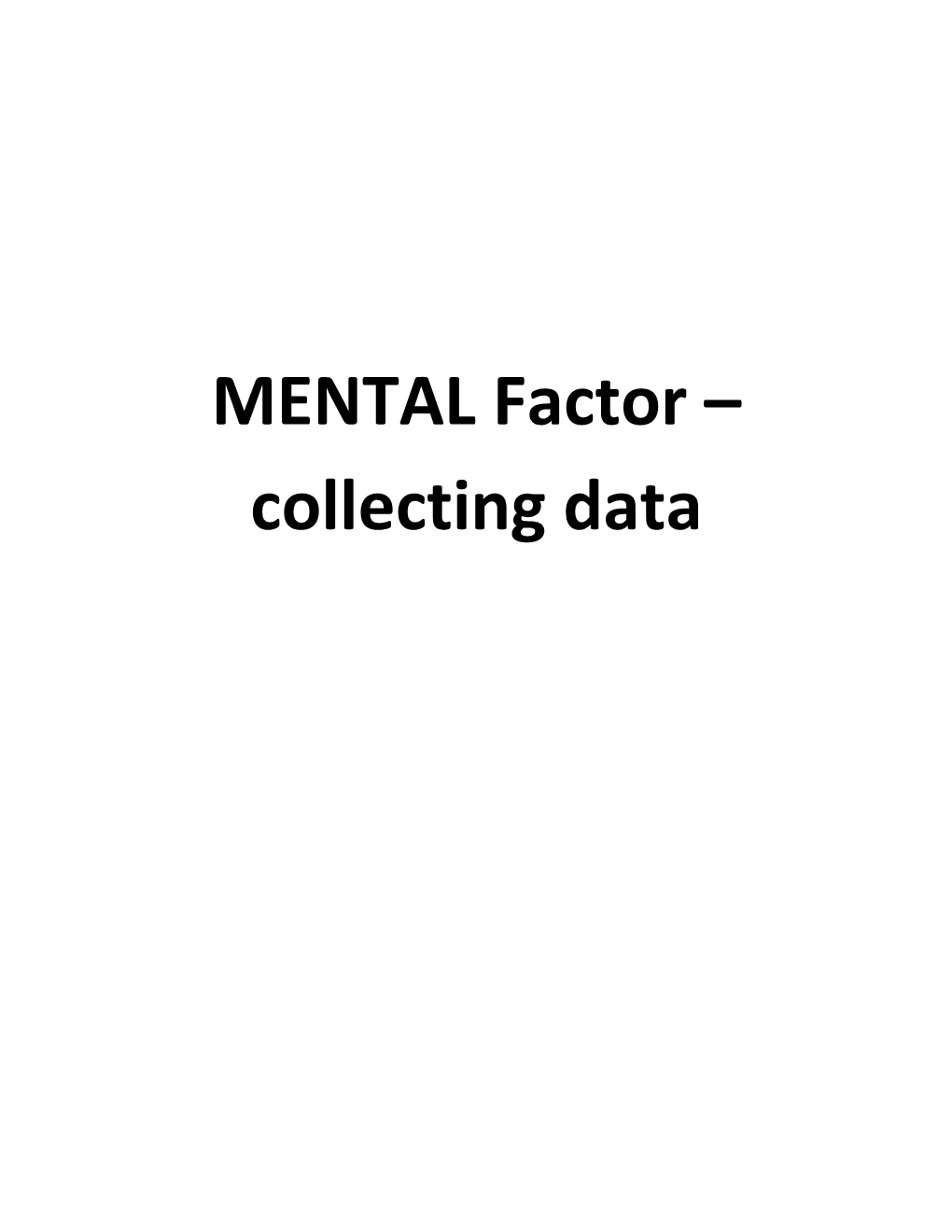 MENTAL Factor Collecting Data