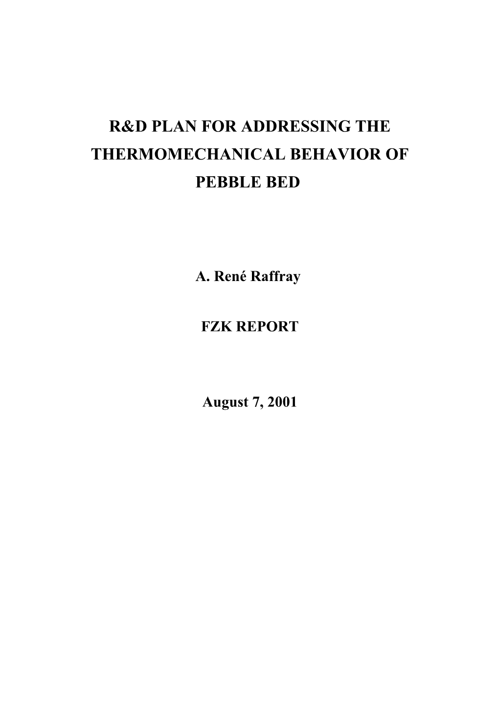 R&D Plan for Addressing the Thermomechanical Behavior of Pebble Bed