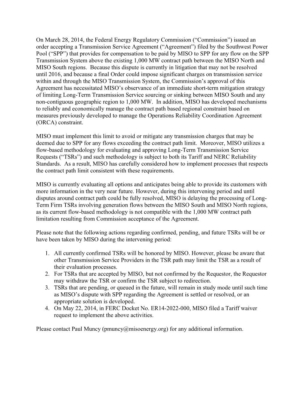 On March 28, 2014, the Federal Energy Regulatory Commission ( Commission ) Issued an Order