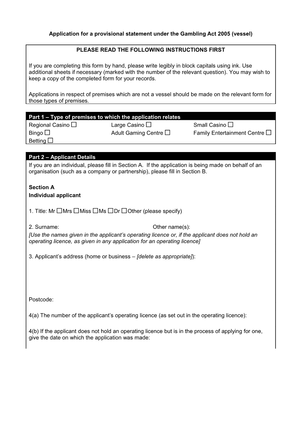 Application for a Provisional Statement Under the Gambling Act 2005 (Vessel)