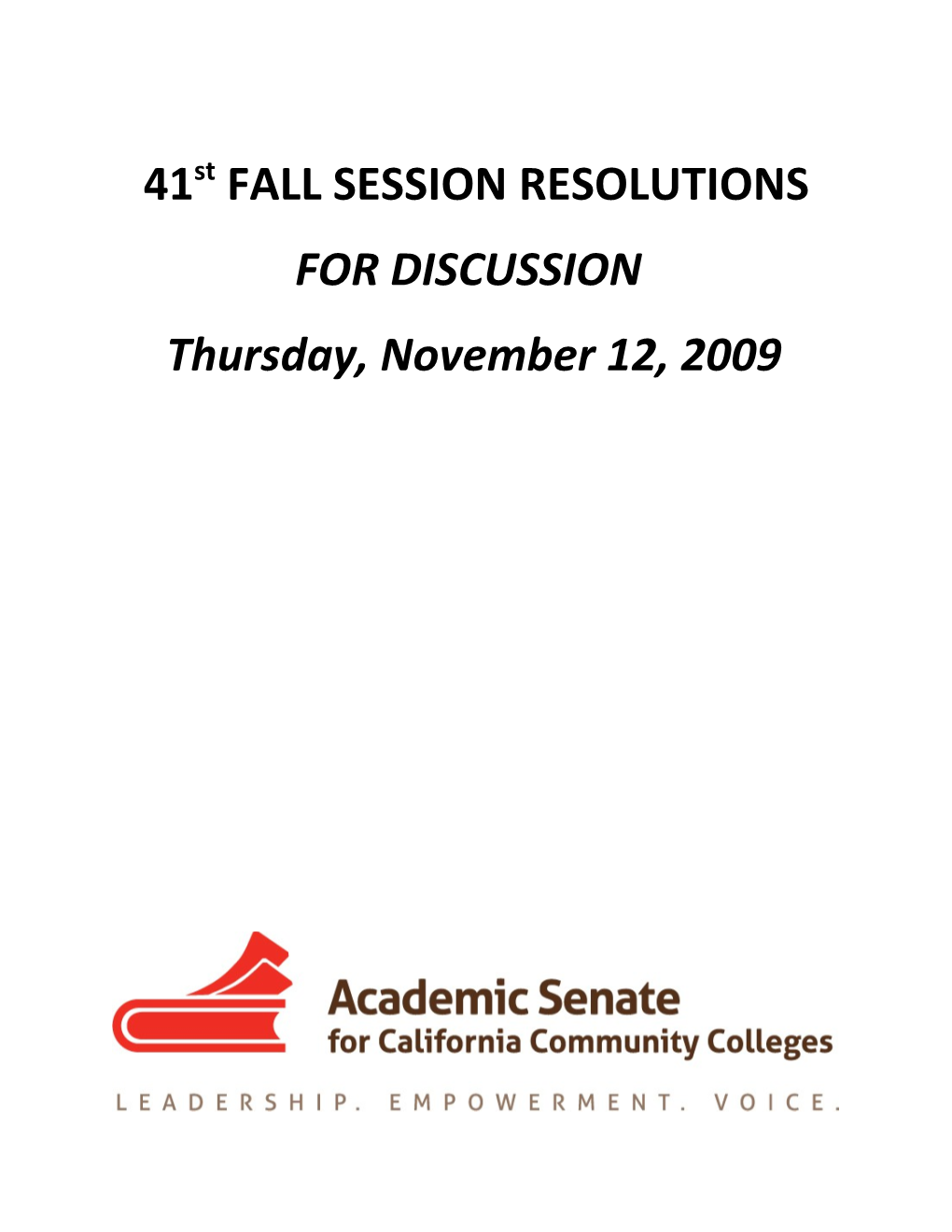 Resolutions for Fall 2009
