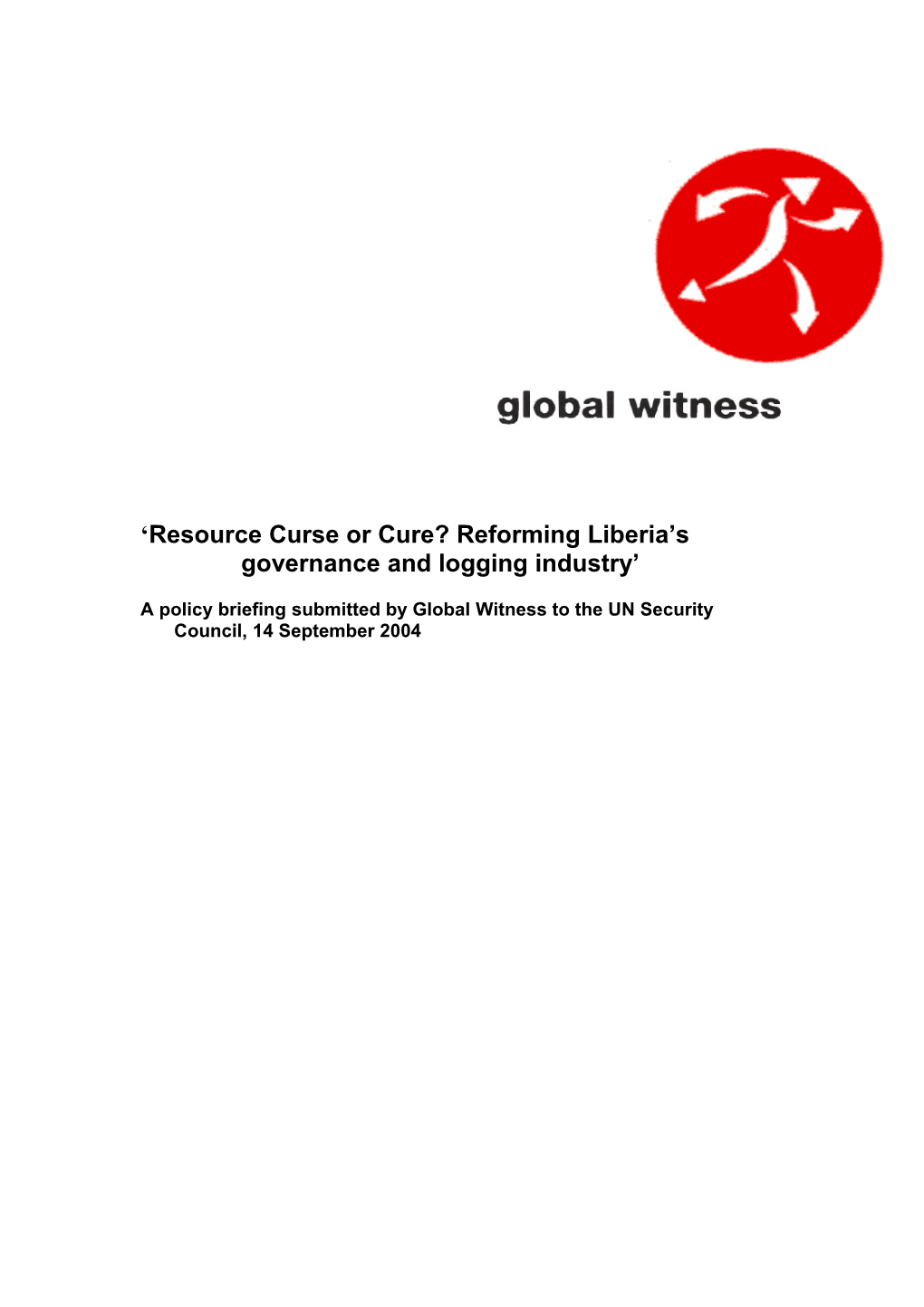 Resource Curse Or Cure? Reforming Liberia S Governance and Logging Industry