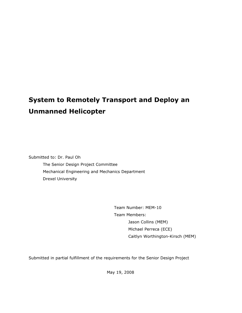 System to Remotely Transport and Deploy an Unmanned Helicopter