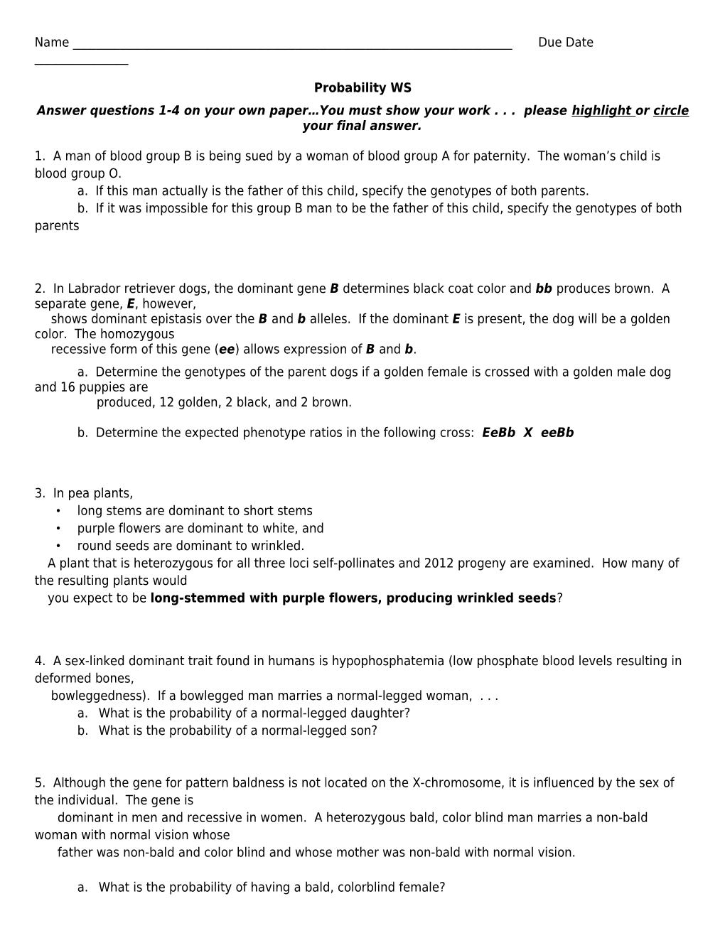 Answer Questions 1-4 on Your Own Paper You Must Show Your Work . . . Please Highlight