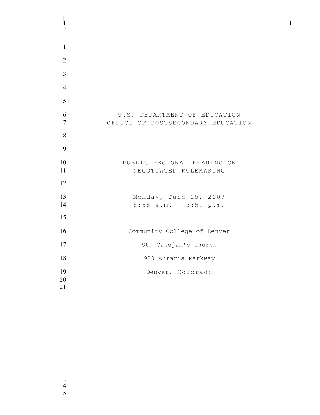 Negotiated Rulemaking for Higher Education - Transcript of the June 15, 2009 Public Hearing