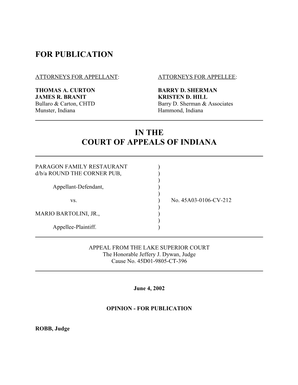 Attorneys for Appellant: Attorneys for Appellee