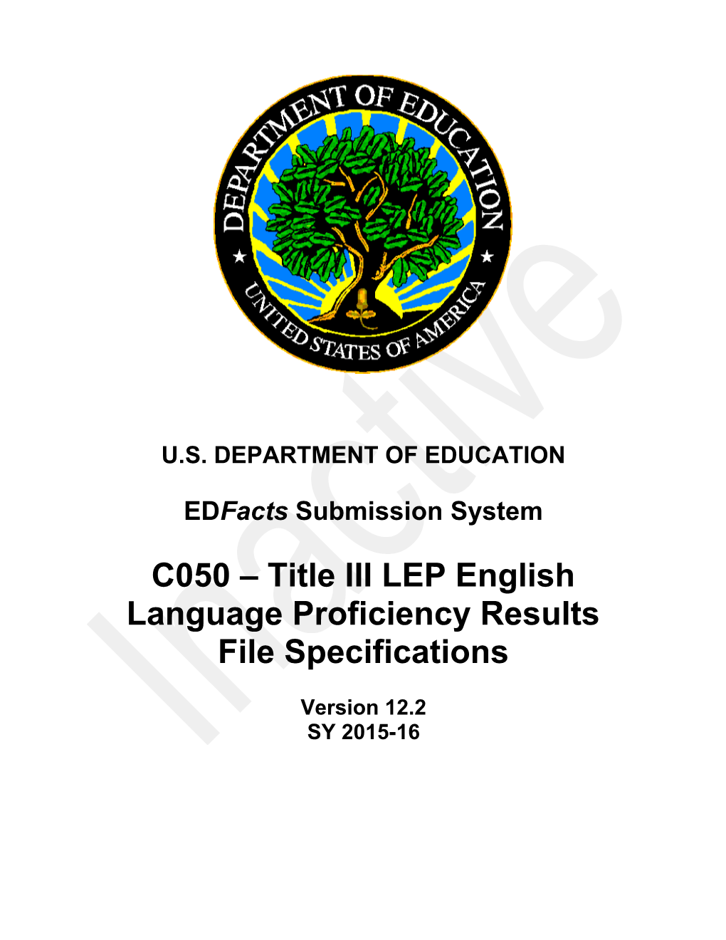 Title III Limited English Proficiency (LEP) English Language Proficiency Results File