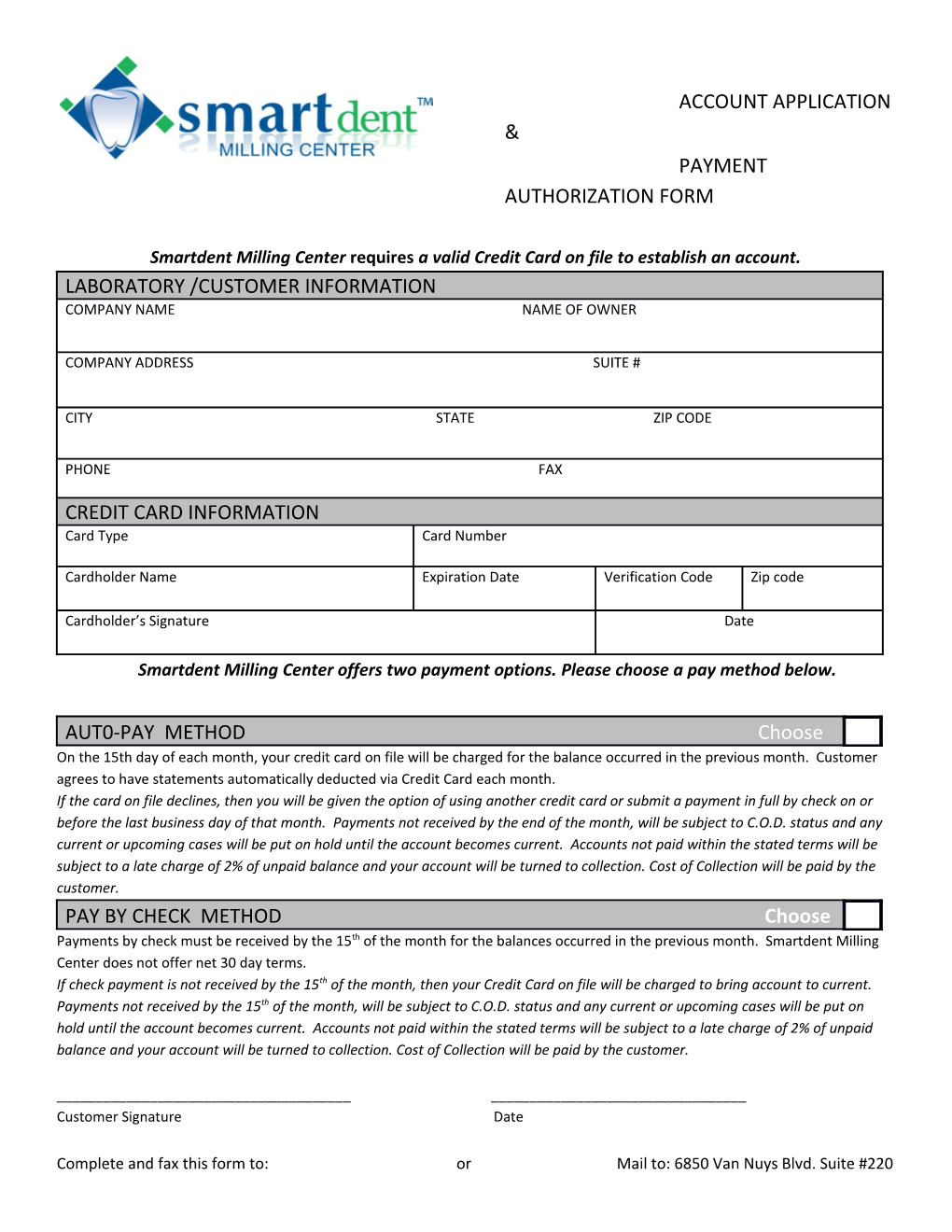 Smartdent Milling Center Requires a Valid Credit Card on File to Establish an Account