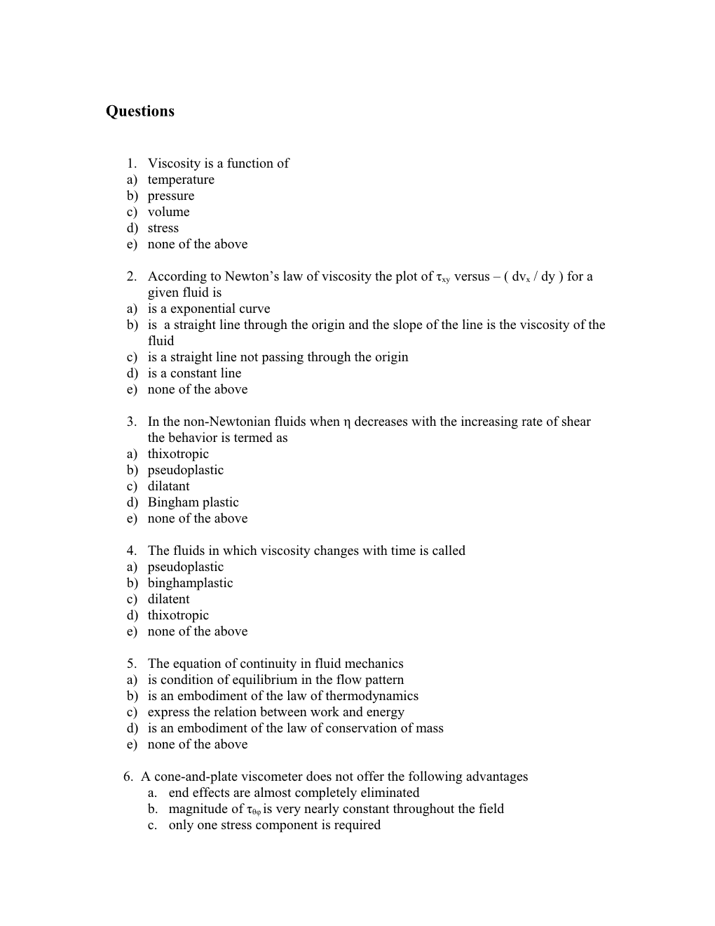 2. According to Newton S Law of Viscosity the Plot of Τxy Versus ( Dvx / Dy ) for a Given